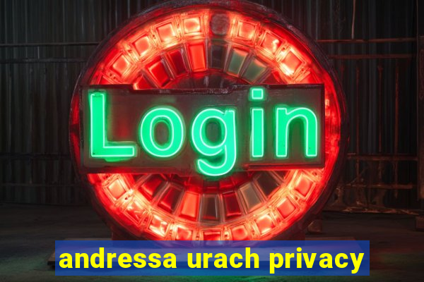 andressa urach privacy